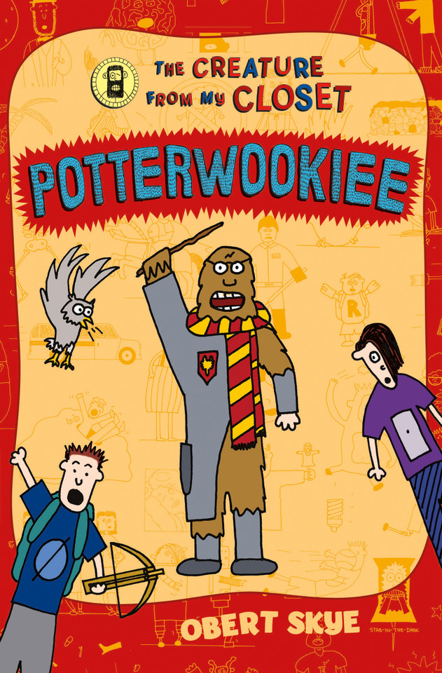 Potterwookiee: The Creature from My Closet book cover by Obert Skye