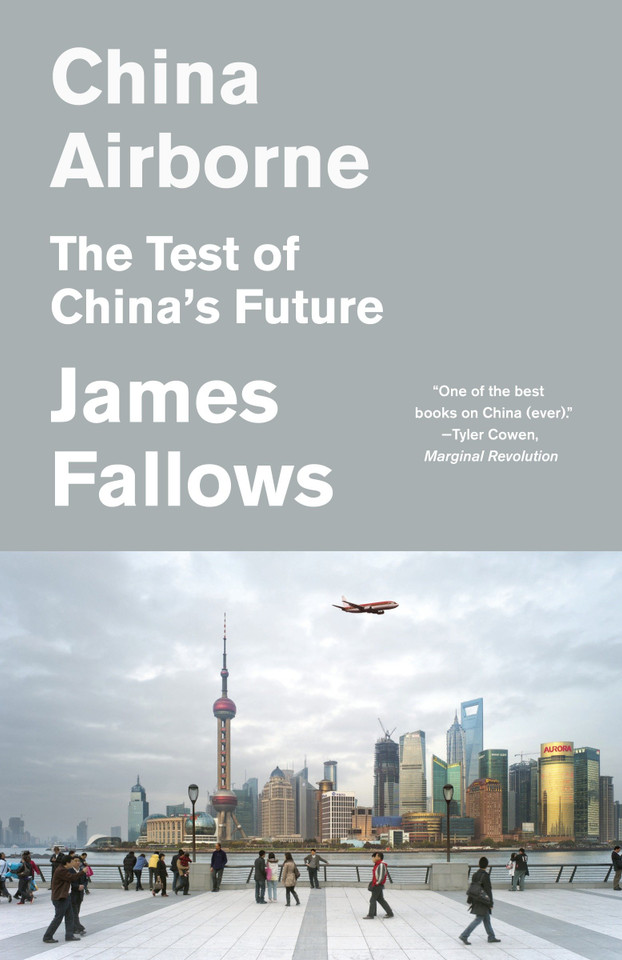 China Airborne: The Test of China's Future book cover by James Fallows