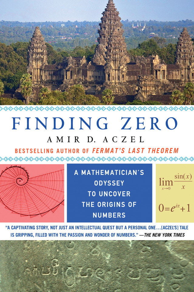 Finding Zero: A Mathematician's Odyssey to Uncover the Origins of Numbers book cover by Amir D. Aczel