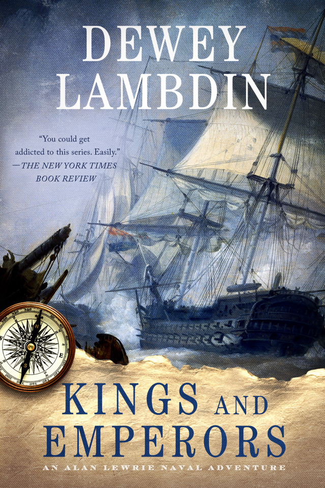 Kings and Emperors: An Alan Lewrie Naval Adventure (Alan Lewrie Naval Adventures #21) book cover by Dewey Lambdin