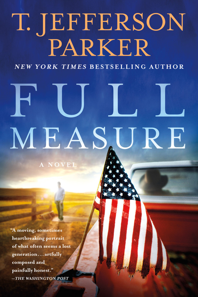 Full Measure: A Novel book cover by T. Jefferson Parker
