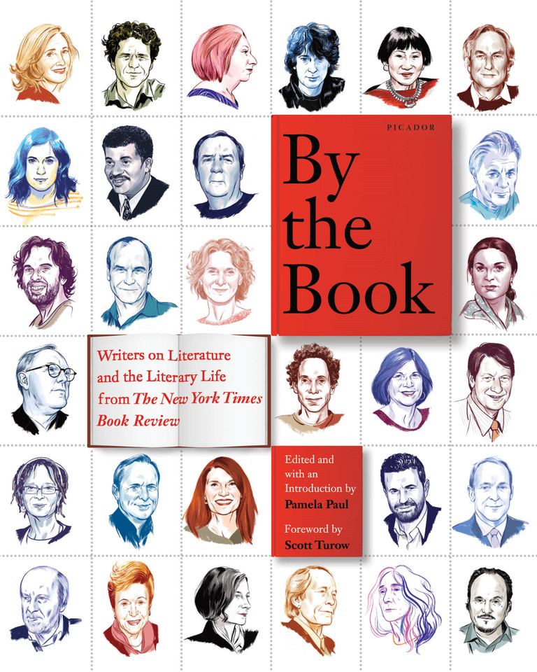 By the Book: Writers on Literature and the Literary Life from The New York Times Book Review book cover by 