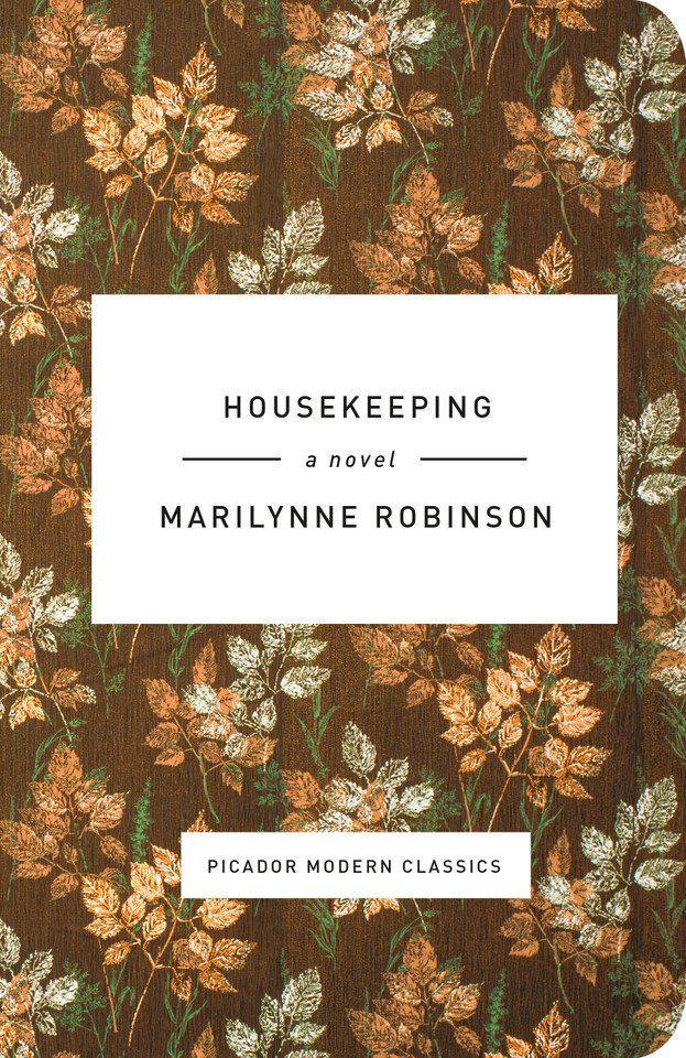 Housekeeping: A Novel (Picador Modern Classics) book cover by Marilynne Robinson