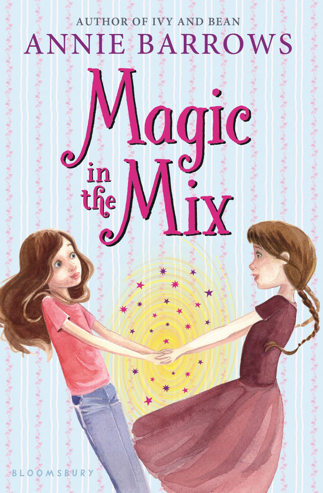 Magic in the Mix book cover by Annie Barrows
