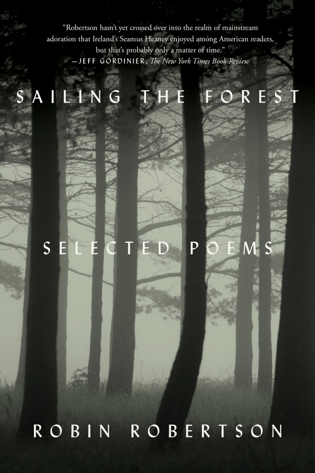 Sailing the Forest: Selected Poems book cover by Robin Robertson