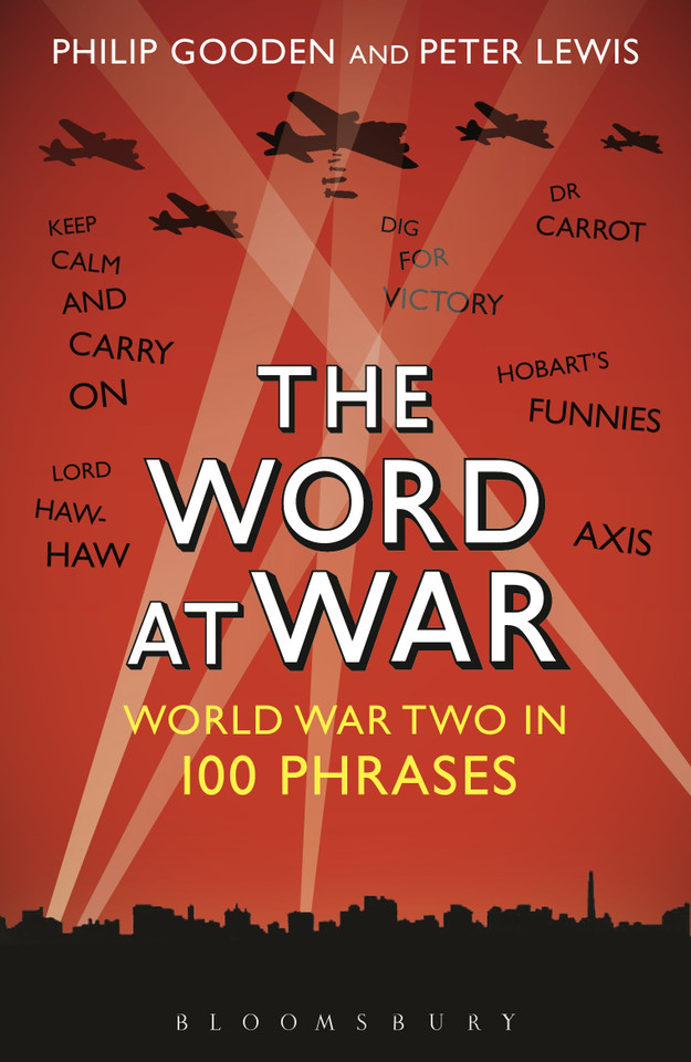 The Word at War: World War Two in 100 Phrases book cover by Philip Gooden, Peter Lewis