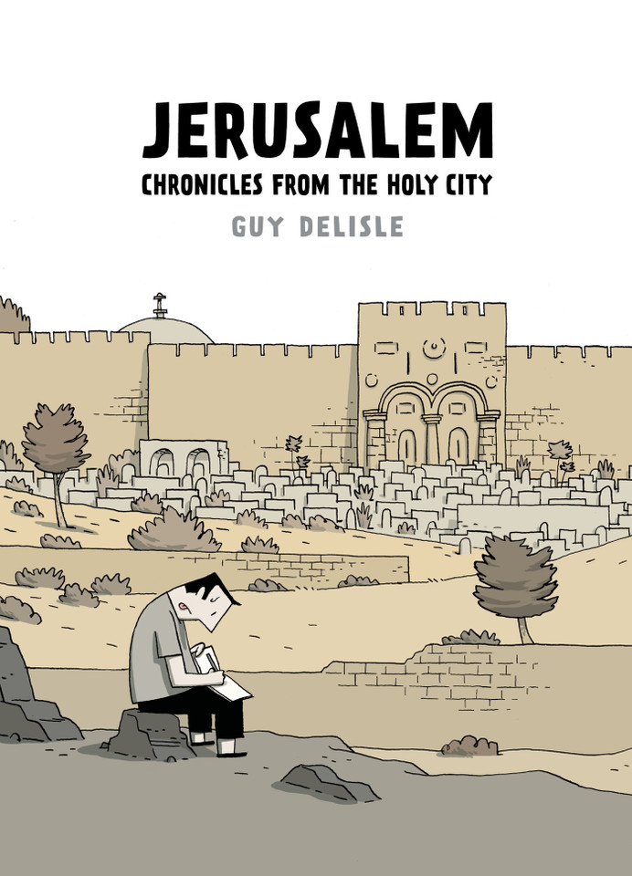 Jerusalem: Chronicles from the Holy City book cover by Guy Delisle