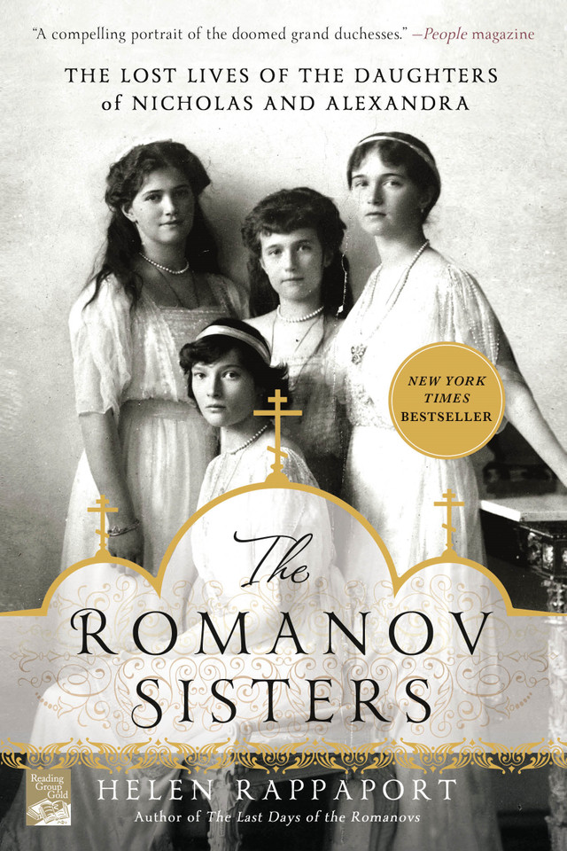 The Romanov Sisters: The Lost Lives of the Daughters of Nicholas and Alexandra book cover by Helen Rappaport