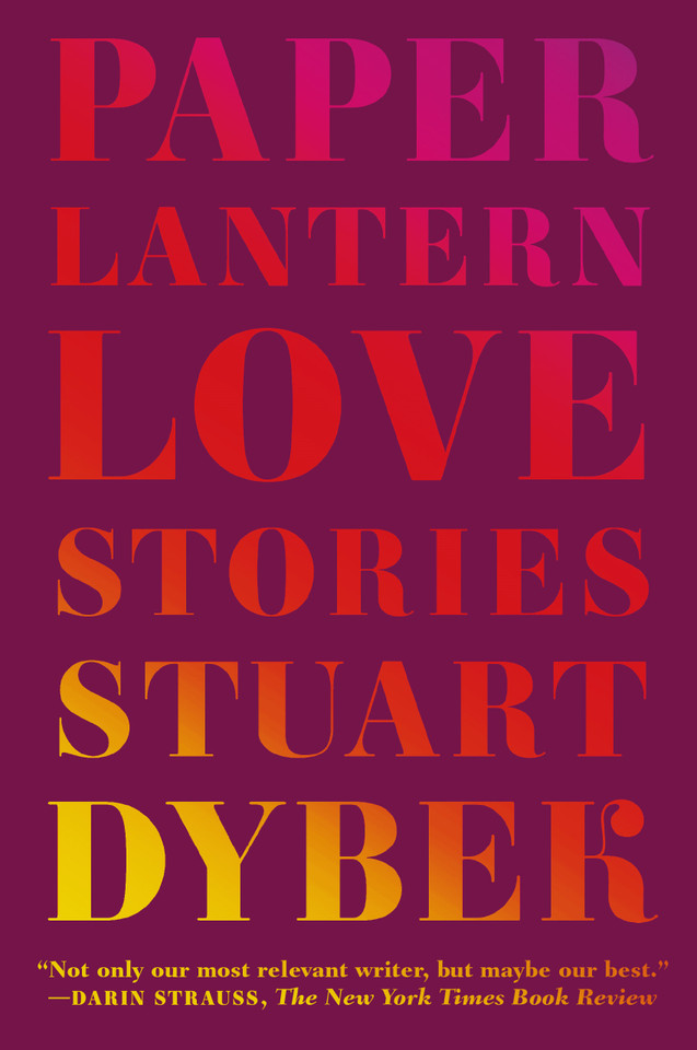 Paper Lantern: Love Stories book cover by Stuart Dybek