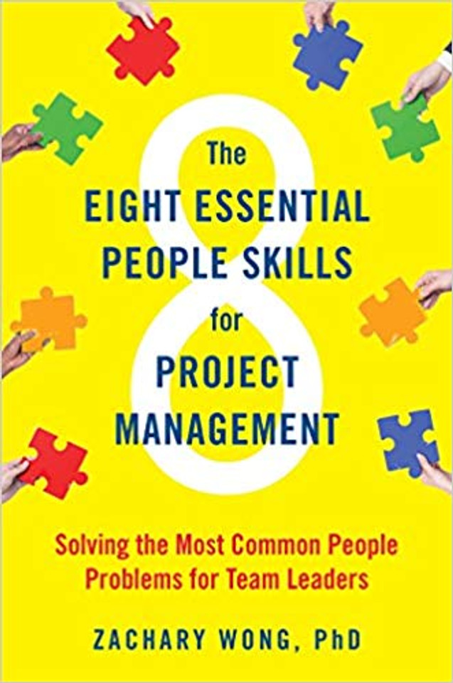 The Eight Essential People Skills for Project Management: Solving the Most Common People Problems for Team Leaders [Hardcover] Cover