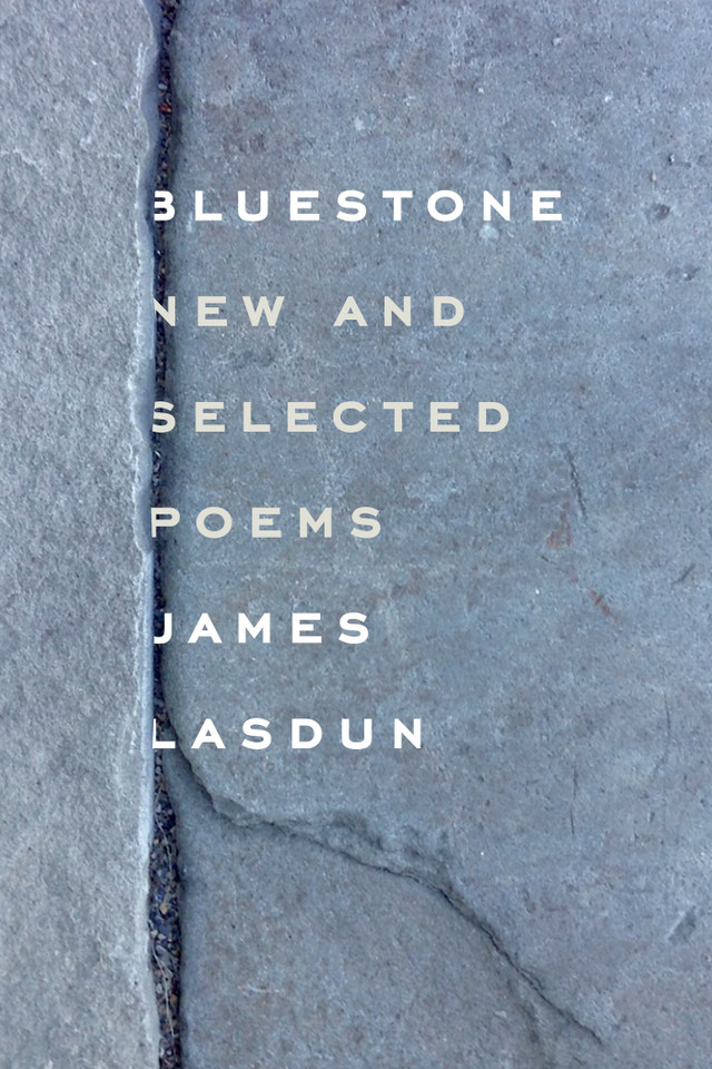 Bluestone: New and Selected Poems book cover by James Lasdun