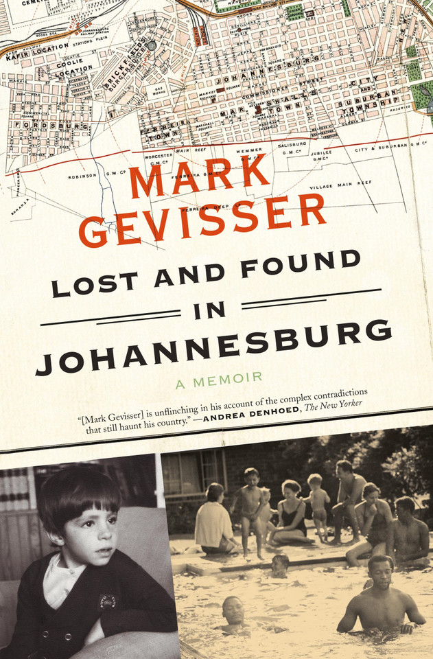 Lost and Found in Johannesburg: A Memoir book cover by Mark Gevisser