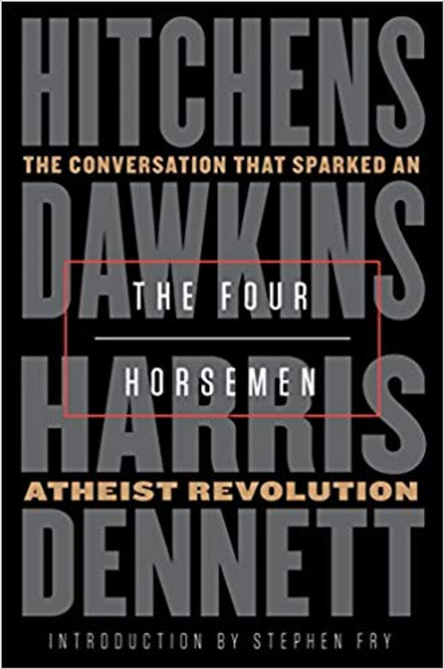 The Four Horsemen: The Conversation That Sparked an Atheist Revolution [Hardcover] Cover