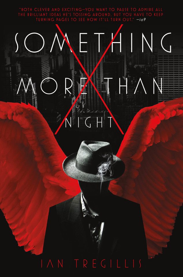 Something More Than Night book cover by Ian Tregillis