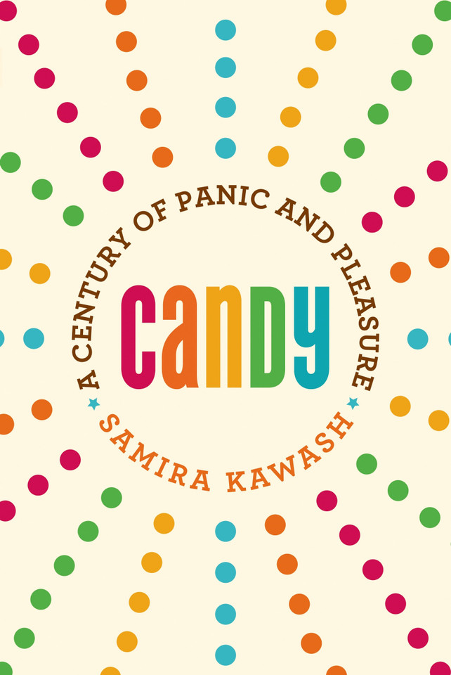Candy: A Century of Panic and Pleasure book cover by Samira Kawash