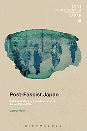 Post-Fascist Japan: Political Culture in Kamakura After the Second World War (Soas Studies in Modern and Contemporary Japan) [Paperback] Cover