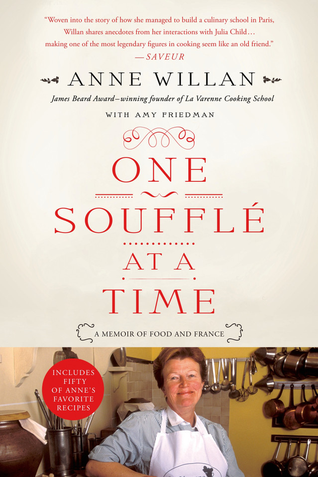 One Souffle at a Time: A Memoir of Food and France book cover by Anne Willan, Amy Friedman