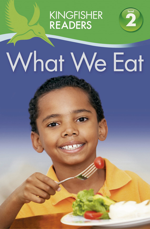 Kingfisher Readers L2 What We Eat (Kingfisher Readers) book cover by Brenda Stones, Thea Feldman