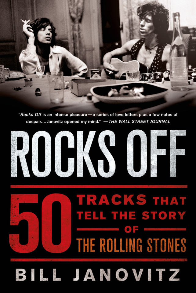 Rocks Off: 50 Tracks That Tell the Story of the Rolling Stones book cover by Bill Janovitz