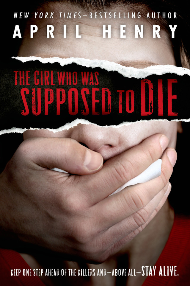 The Girl Who Was Supposed to Die book cover by April Henry