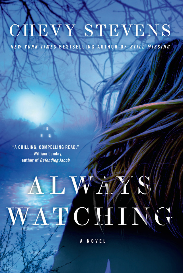 Always Watching: A Novel book cover by Chevy Stevens