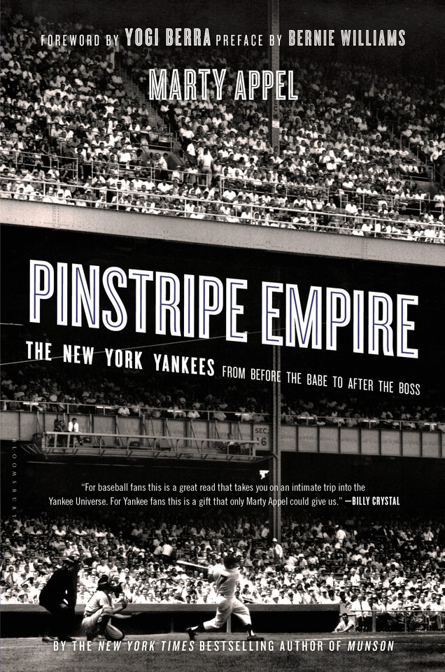 Pinstripe Empire: The New York Yankees from Before the Babe to After the Boss book cover by Marty Appel