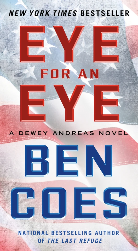 Eye for an Eye: A Dewey Andreas Novel book cover by Ben Coes