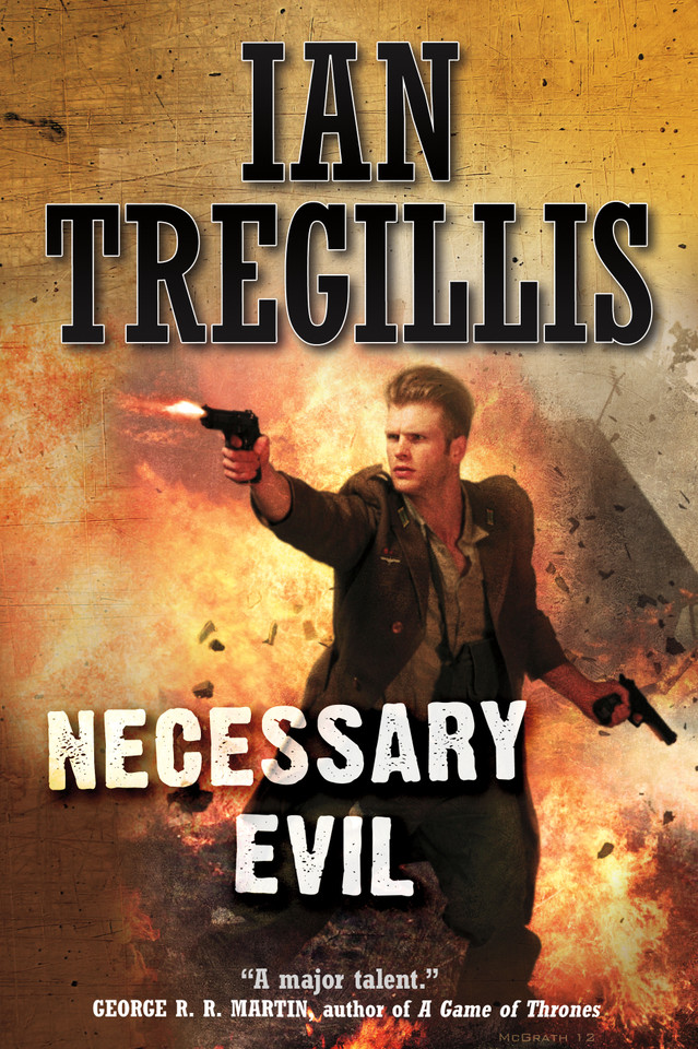 Necessary Evil (Milkweed #3) book cover by Ian Tregillis
