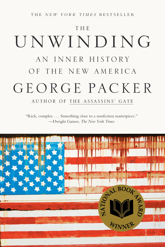 The Unwinding: An Inner History of the New America book cover by George Packer