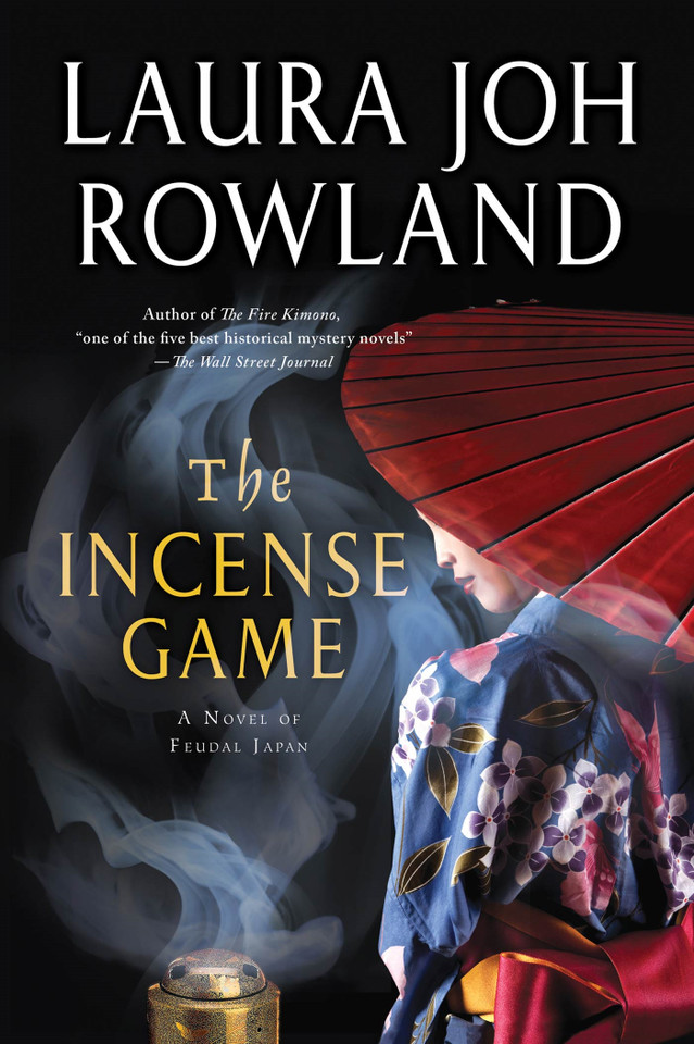 The Incense Game: A Novel of Feudal Japan (Sano Ichiro Novels #16) book cover by Laura Joh Rowland
