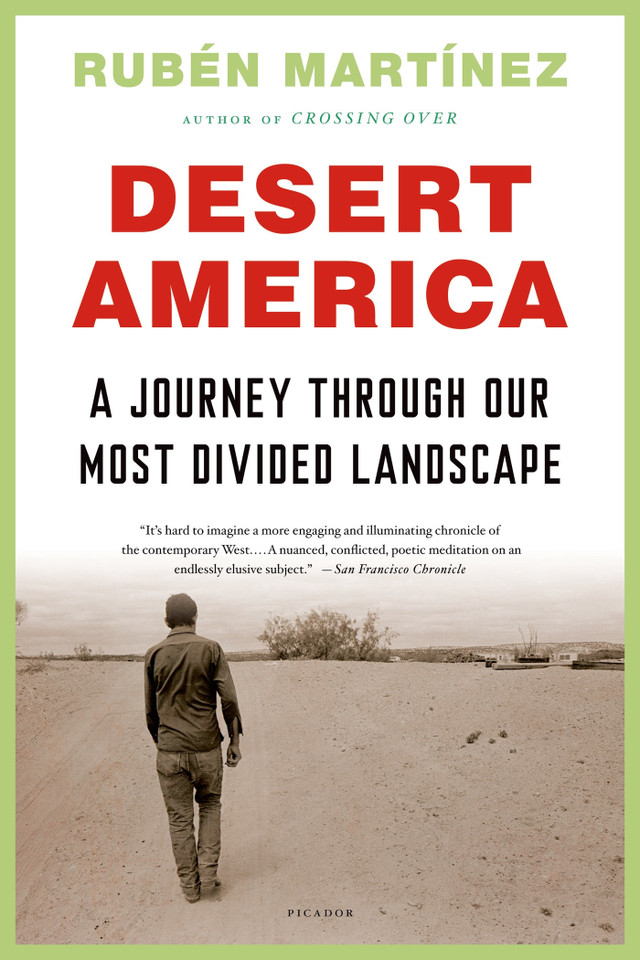 Desert America: A Journey Through Our Most Divided Landscape book cover by Rubén Martínez
