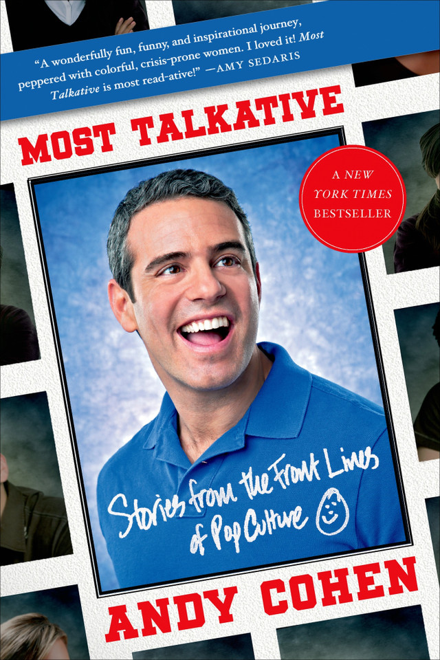 Most Talkative: Stories from the Front Lines of Pop Culture book cover by Andy Cohen