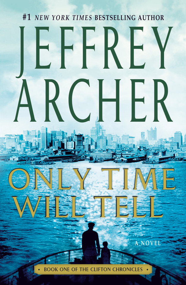 Only Time Will Tell: A Novel book cover by Jeffrey Archer