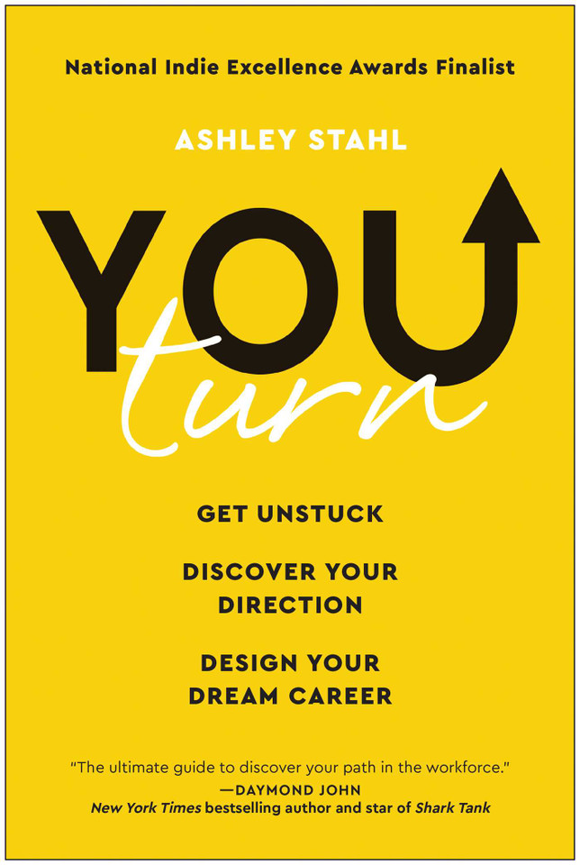 You Turn: Get Unstuck, Discover Your Direction, and Design Your Dream Career book cover by Ashley Stahl