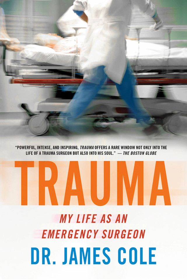 Trauma: My Life as an Emergency Surgeon book cover by James Cole