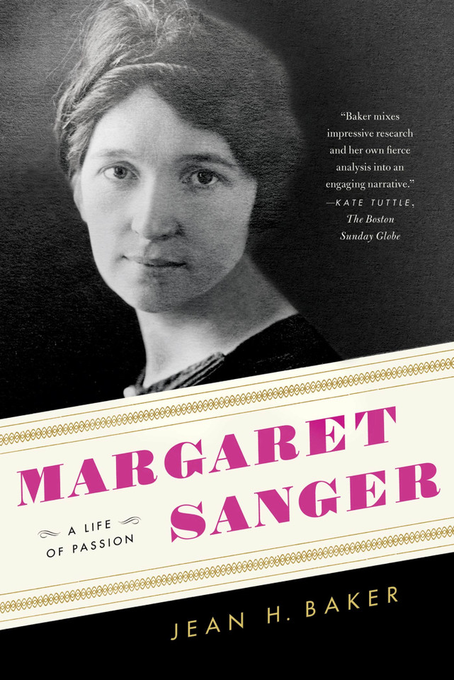 Margaret Sanger: A Life of Passion book cover by Jean H. Baker