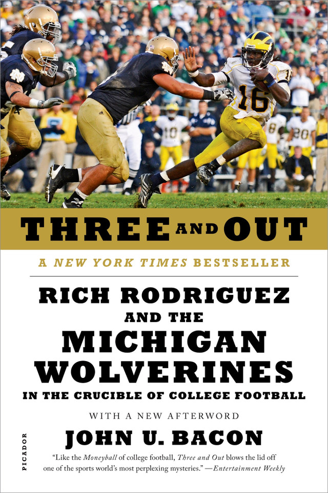 Three and Out: Rich Rodriguez and the Michigan Wolverines in the Crucible of College Football book cover by John U. Bacon