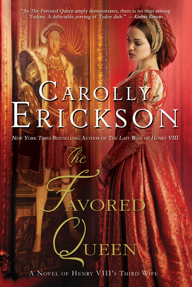The Favored Queen: A Novel of Henry VIII's Third Wife book cover by Carolly Erickson