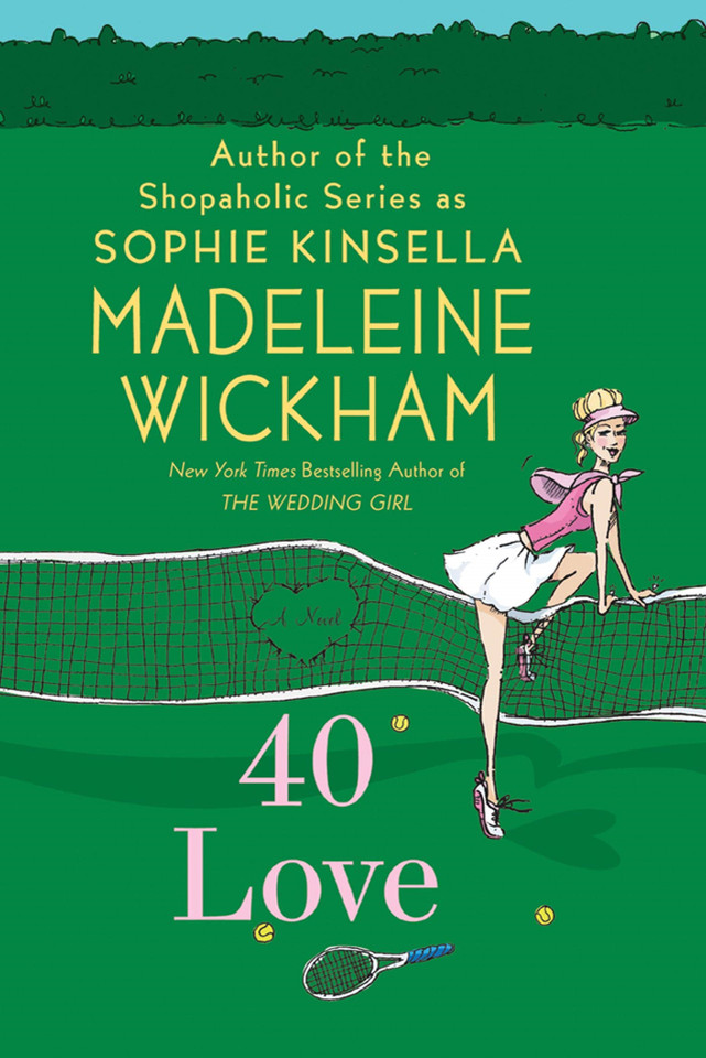 40 Love: A Novel book cover by Madeleine Wickham