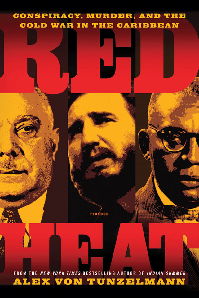 Red Heat: Conspiracy, Murder, and the Cold War in the Caribbean book cover by Alex Von Tunzelmann