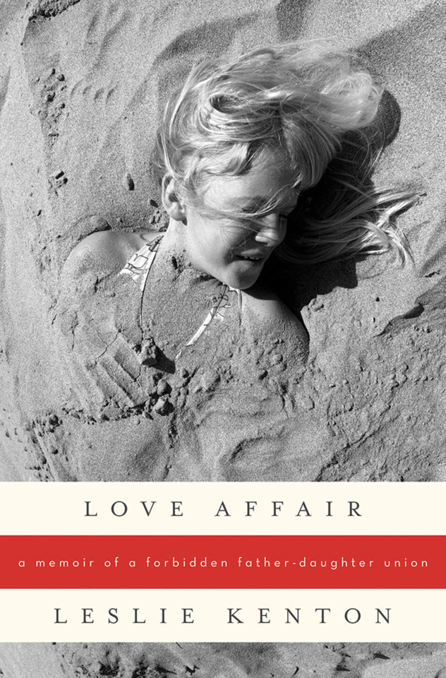 Love Affair: A Memoir of a Forbidden Father-Daughter Union book cover by Leslie Kenton