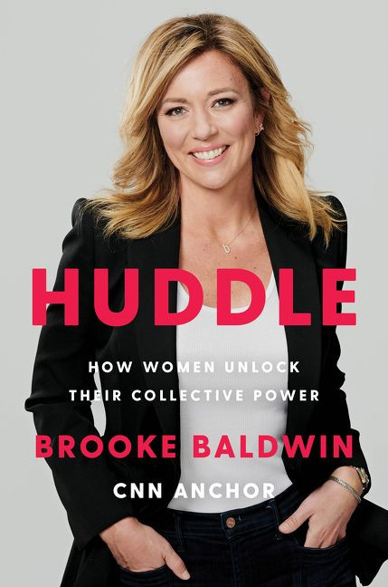 Huddle: How Women Unlock Their Collective Power book cover by Brooke Baldwin
