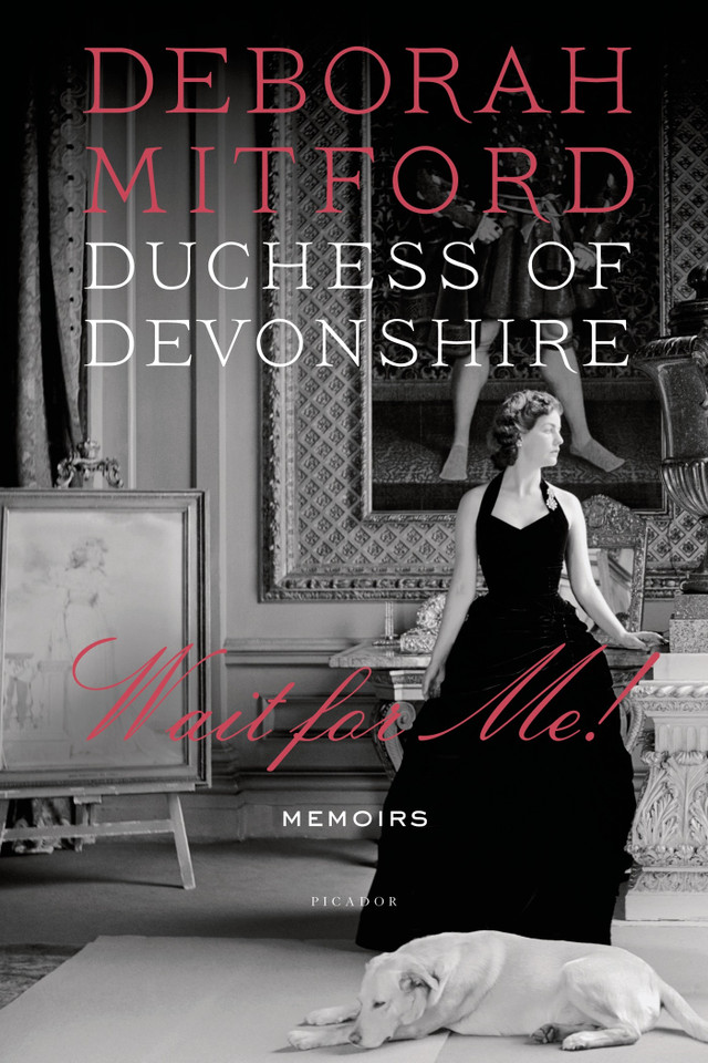 Wait for Me!: Memoirs book cover by Deborah Mitford, Duchess of Devonshire, Charlotte Mosley