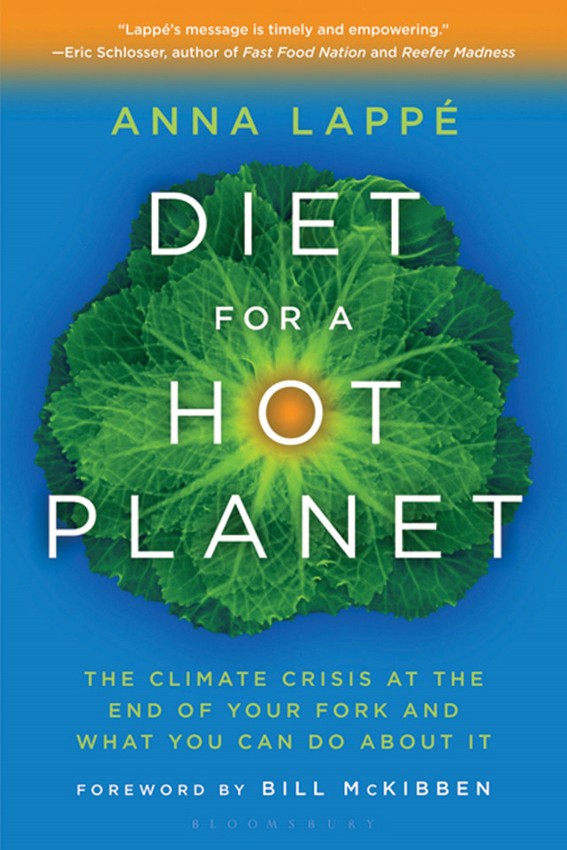 Diet for a Hot Planet: The Climate Crisis at the End of Your Fork and What You Can Do About It book cover by Anna Lappe