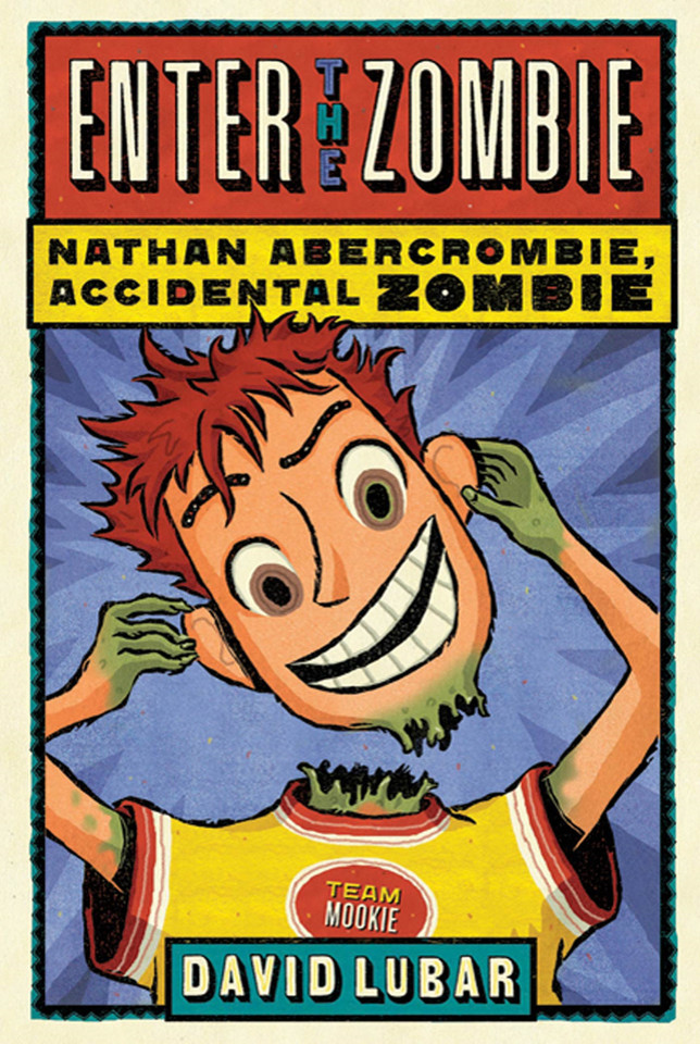Enter the Zombie (Nathan Abercrombie, Accidental Zombie #5) book cover by David Lubar