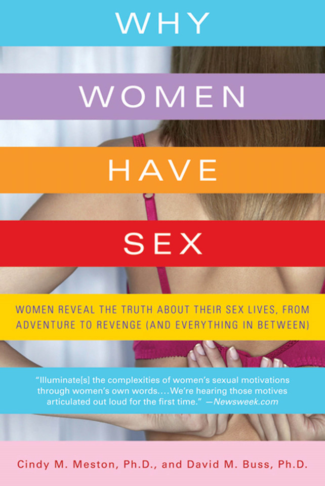 Why Women Have Sex: Women Reveal the Truth About Their Sex Lives, from Adventure to Revenge (and Everything in Between) book cover by Cindy M. Meston, David M. Buss