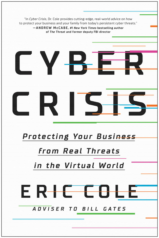 Cyber Crisis: Protecting Your Business from Real Threats in the Virtual World book cover by Eric Cole