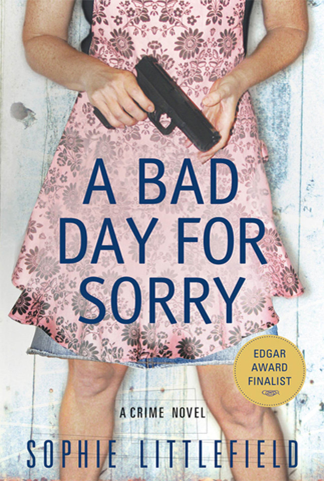 A Bad Day for Sorry: A Crime Novel (Stella Hardesty Crime Novels #1) book cover by Sophie Littlefield