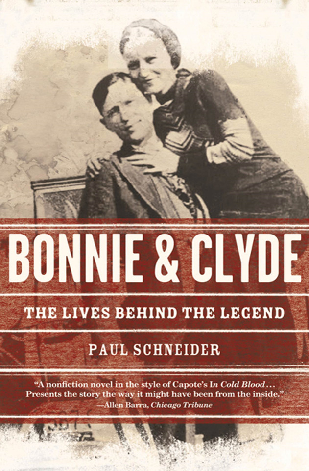 Bonnie and Clyde: The Lives Behind the Legend book cover by Paul Schneider