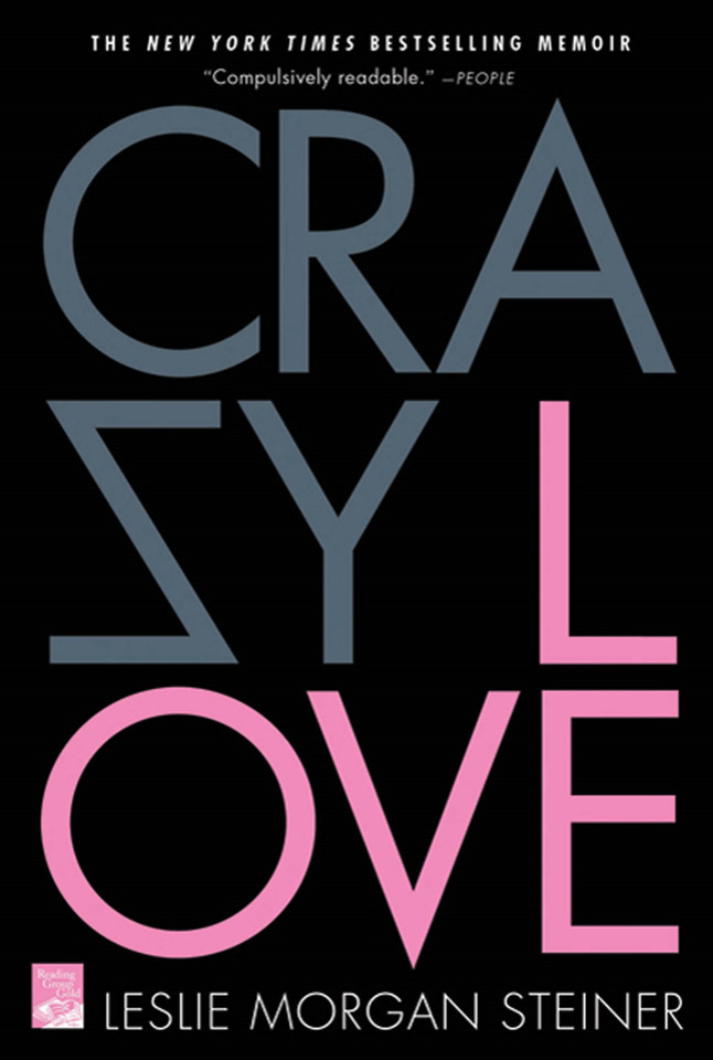 Crazy Love book cover by Leslie Morgan Steiner